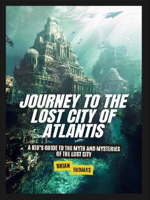 cover image of Journey to the Lost City of Atlantis